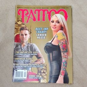 TATTOO MAGAZINE * ISSUE 276 * AUGUST 2012 * INK CHAMP LONDON REESE